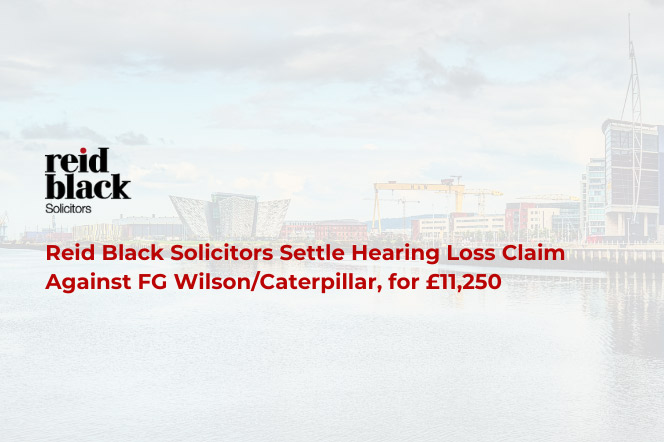 Hearing Loss Against FG Wilson/Caterpillar for £11,250